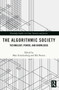 The Algorithmic Society (Technology, Power, and Knowledge) - 9780367682651 by Marc Schuilenburg, Rik Peeters, 9780367682651