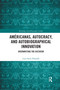 Américanas, Autocracy, and Autobiographical Innovation (Overwriting the Dictator) - 9781032335919 by Lisa Ortiz-Vilarelle, 9781032335919