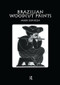 Brazilian Woodcut Prints by Mark Dinneen, 9781138964983