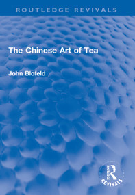 The Chinese Art of Tea - 9780367673338 by John Blofeld, 9780367673338