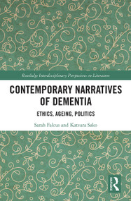 Contemporary Narratives of Dementia (Ethics, Ageing, Politics) - 9781032241616 by Sarah Falcus, Katsura Sako, 9781032241616
