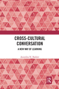 Cross-Cultural Conversation (A New Way of Learning) - 9780367727536 by Anindita N. Balslev, 9780367727536
