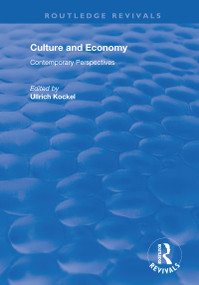 Culture and Economy (Contemporary Perspectives) - 9781138719248 by Ullrich Kockel, 9781138719248