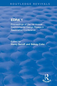 EDRA 1 (Proceedings of the 1st Annual Environmental Design Research Association Conference) - 9780367435448 by Henry Sanoff, Sidney Cohn, 9780367435448