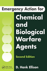 Emergency Action for Chemical and Biological Warfare Agents by D. Hank Ellison, 9781482211801