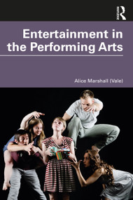 Entertainment in the Performing Arts by Alice Marshall (Vale), 9780367322533