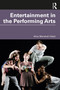Entertainment in the Performing Arts by Alice Marshall (Vale), 9780367322533