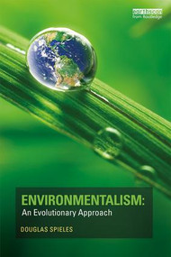 Environmentalism: An Evolutionary Approach - 9781138502420 by Douglas Spieles, 9781138502420