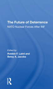 The Future Of Deterrence (Nato Nuclear Forces After Inf) - 9780367307790 by Robbin F Laird, Betsy Jacobs, 9780367307790