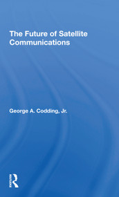 The Future Of Satellite Communications - 9780367307820 by George A Codding, 9780367307820