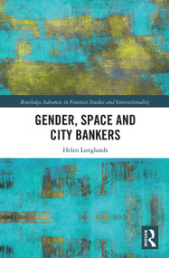 Gender, Space and City Bankers - 9780367785055 by Helen Longlands, 9780367785055
