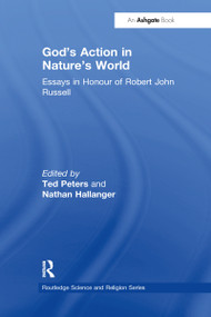 God's Action in Nature's World (Essays in Honour of Robert John Russell) - 9781032099828 by Nathan Hallanger, Ted Peters, 9781032099828