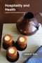 Hospitality and Health (Issues and Developments) - 9781774632307 by Jaime Seba, 9781774632307