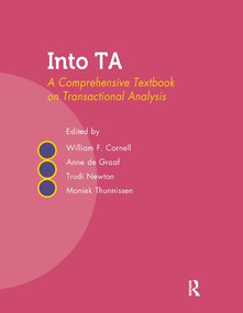 Into TA (A Comprehensive Textbook on Transactional Analysis) - 9781782202066 by William F. Cornell, Anne de Graaf, Trudi Newton, Moniek Thunnissen, 9781782202066