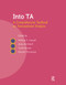 Into TA (A Comprehensive Textbook on Transactional Analysis) - 9781782202066 by William F. Cornell, Anne de Graaf, Trudi Newton, Moniek Thunnissen, 9781782202066