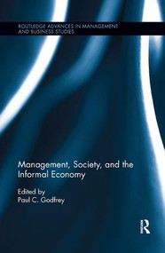 Management, Society, and the Informal Economy by Paul Godfrey, 9781138617810