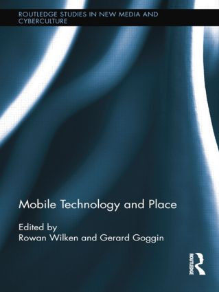 Mobile Technology and Place - 9781138813991 by Rowan Wilken, Gerard Goggin, 9781138813991