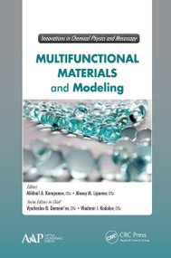 Multifunctional Materials and Modeling - 9781774632291 by M. A. Korepanov, A. M. Lipanov, Gennady E. Zaikov, A. K. Haghi, 9781774632291