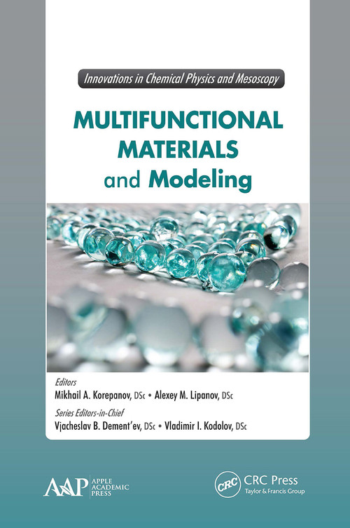 Multifunctional Materials and Modeling - 9781774632291 by M. A. Korepanov, A. M. Lipanov, Gennady E. Zaikov, A. K. Haghi, 9781774632291