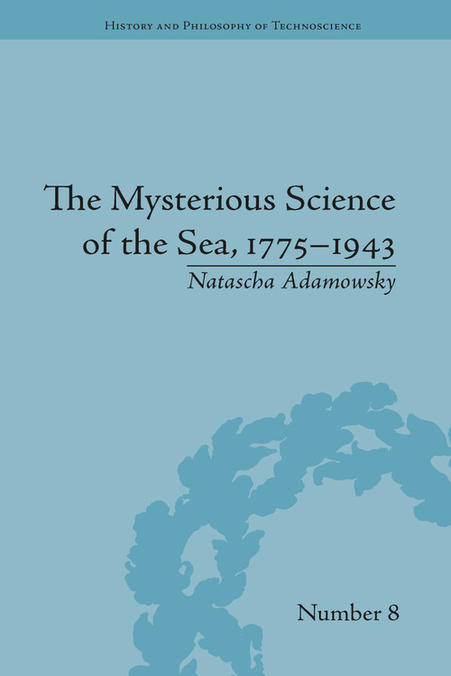 The Mysterious Science of the Sea, 1775-1943 - 9781032098463 by Natascha Adamowsky, 9781032098463