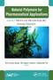 Natural Polymers for Pharmaceutical Applications (Volume 2: Marine- and Microbiologically Derived Polymers) - 9781774631843 by Amit Kumar Nayak, Md Saquib Hasnain, Dilipkumar Pal, 9781774631843