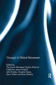 Occupy! A global movement - 9780367738778 by Jenny Pickerill, John Krinsky, Graeme Hayes, Kevin Gillan, Brian Doherty, 9780367738778