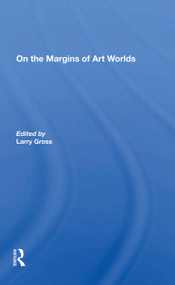 On The Margins Of Art Worlds - 9780367297329 by Larry Gross, 9780367297329