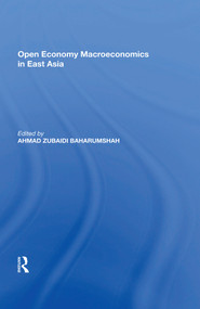 Open Economy Macroeconomics in East Asia - 9781138620087 by Ahmad Zubaidi Baharumshah, 9781138620087