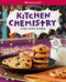 Kitchen Chemistry (A food science cookbook) by Andrea Debbink, Emily Balsley, 9781683371298