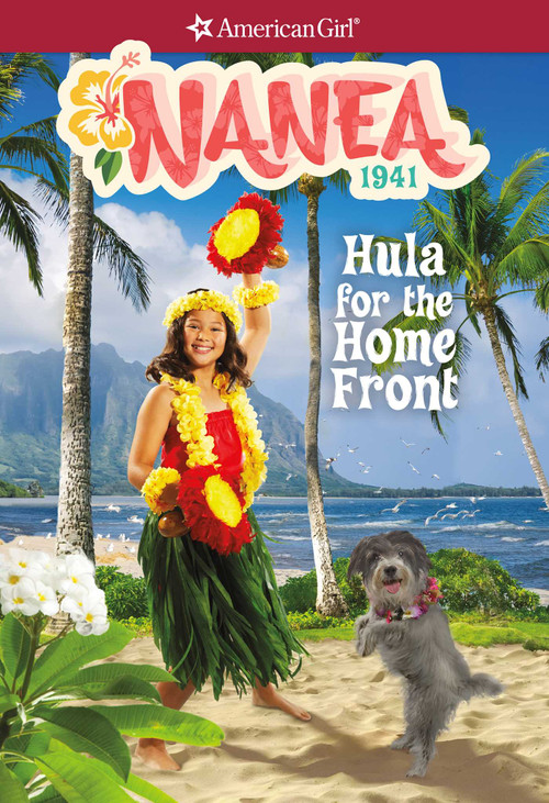 Nanea: Hula for the Home Front by Kirby Larson, 9781683371397