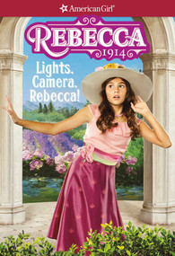 Rebecca: Lights, Camera, Rebecca! by Jacqueline Dembar Greene, Robert Hunt, 9781683371458