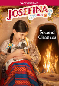 Josefina: Second Chances by Valerie Tripp, Jean-Paul Tibbles, 9781683371571