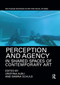 Perception and Agency in Shared Spaces of Contemporary Art - 9780367884895 by Cristina Albu, Dawna Schuld, 9780367884895