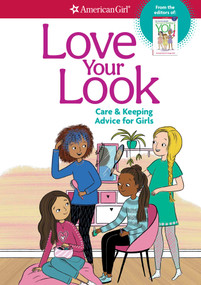 Love Your Look (Care & Keeping Advice for Girls) by Mary Richards Beaumont, 9781683371793