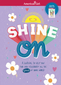 Shine On (A Journal to Help You Find and Celebrate All the Good in Your World) by Barbara Stretchberry, Claire Lefevre, 9781683372059
