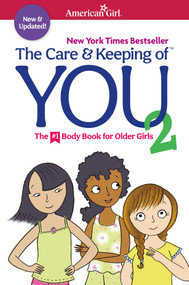 The Care and Keeping of You 2 - 9781683372318 by Cara Natterson, 9781683372318