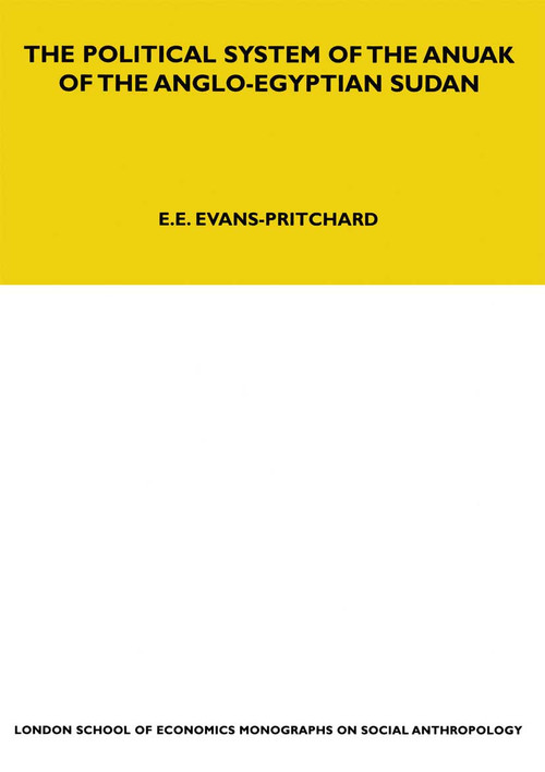 The Political System of the Anuak of the Anglo-Egyptian Sudan - 9780367717155 by E. E. Evans-Pritchard, 9780367717155