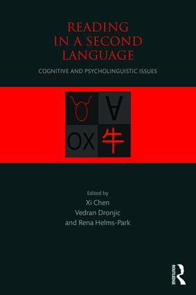 Reading in a Second Language (Cognitive and Psycholinguistic Issues) by Xi Chen, Vedran Dronjic, Rena Helms-Park, 9780415893930