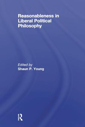 Reasonableness in Liberal Political Philosophy - 9781138882324 by Shaun Young, 9781138882324
