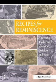 Recipes for Reminiscence (The Year in Food-Related Memories, Activities and Tastes) by Danny Walsh, 9780863889622