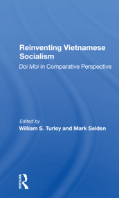 Reinventing Vietnamese Socialism (Doi Moi In Comparative Perspective) - 9780367301019 by William S Turley, Mark Selden, 9780367301019