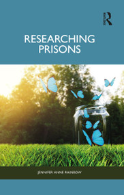 Researching Prisons by Jennifer Anne Rainbow, 9781138238640