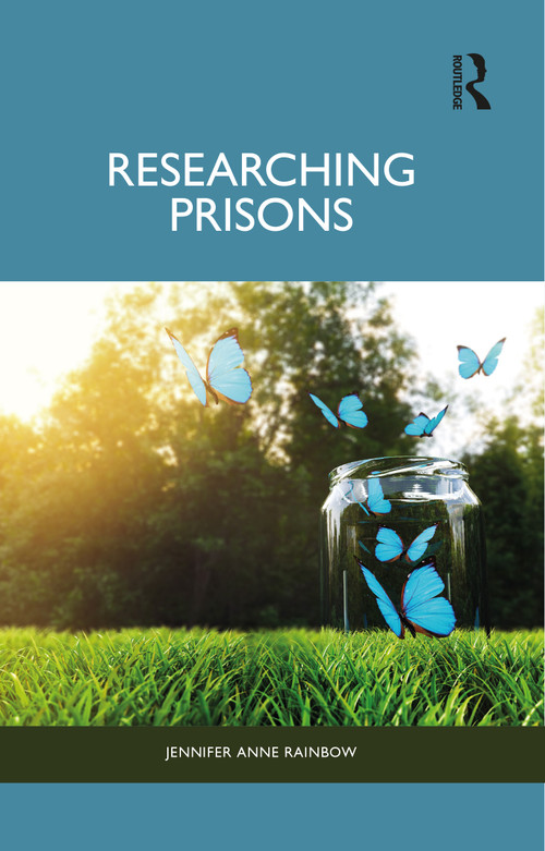 Researching Prisons by Jennifer Anne Rainbow, 9781138238640