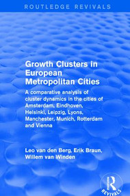 Revival: Growth Clusters in European Metropolitan Cities - 9781138734395 by Leo van den Berg, Erik Braun, 9781138734395