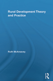 Rural Development Theory and Practice - 9780415651561 by Ruth McAreavey, 9780415651561
