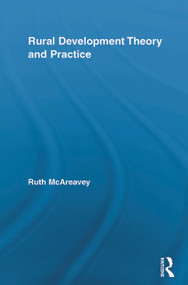 Rural Development Theory and Practice - 9780415651561 by Ruth McAreavey, 9780415651561
