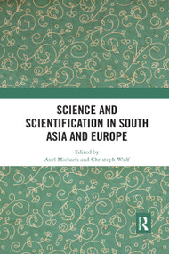 Science and Scientification in South Asia and Europe - 9781032173214 by Axel Michaels, Christoph Wulf, 9781032173214