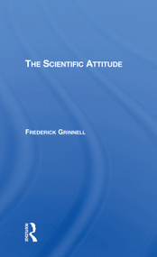 The Scientific Attitude - 9780367311162 by Frederick Grinnell, 9780367311162