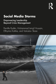 Social Media Storms (Empowering Leadership Beyond Crisis Management) - 9780367425272 by Pernille Rydén, Muhammad Ismail Hossain, Efthymia Kottika, Vatroslav Škare, 9780367425272