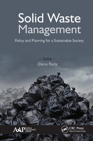 Solid Waste Management (Policy and Planning for a Sustainable Society) - 9781774636220 by Elena Cristina Rada, 9781774636220